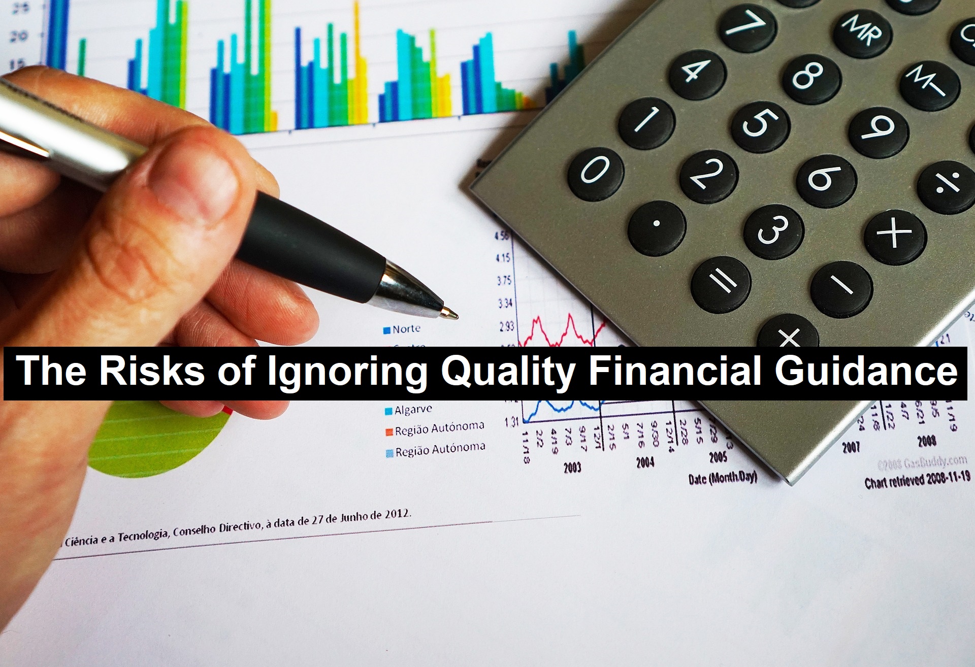 The Risks of Ignoring Quality Financial Guidance