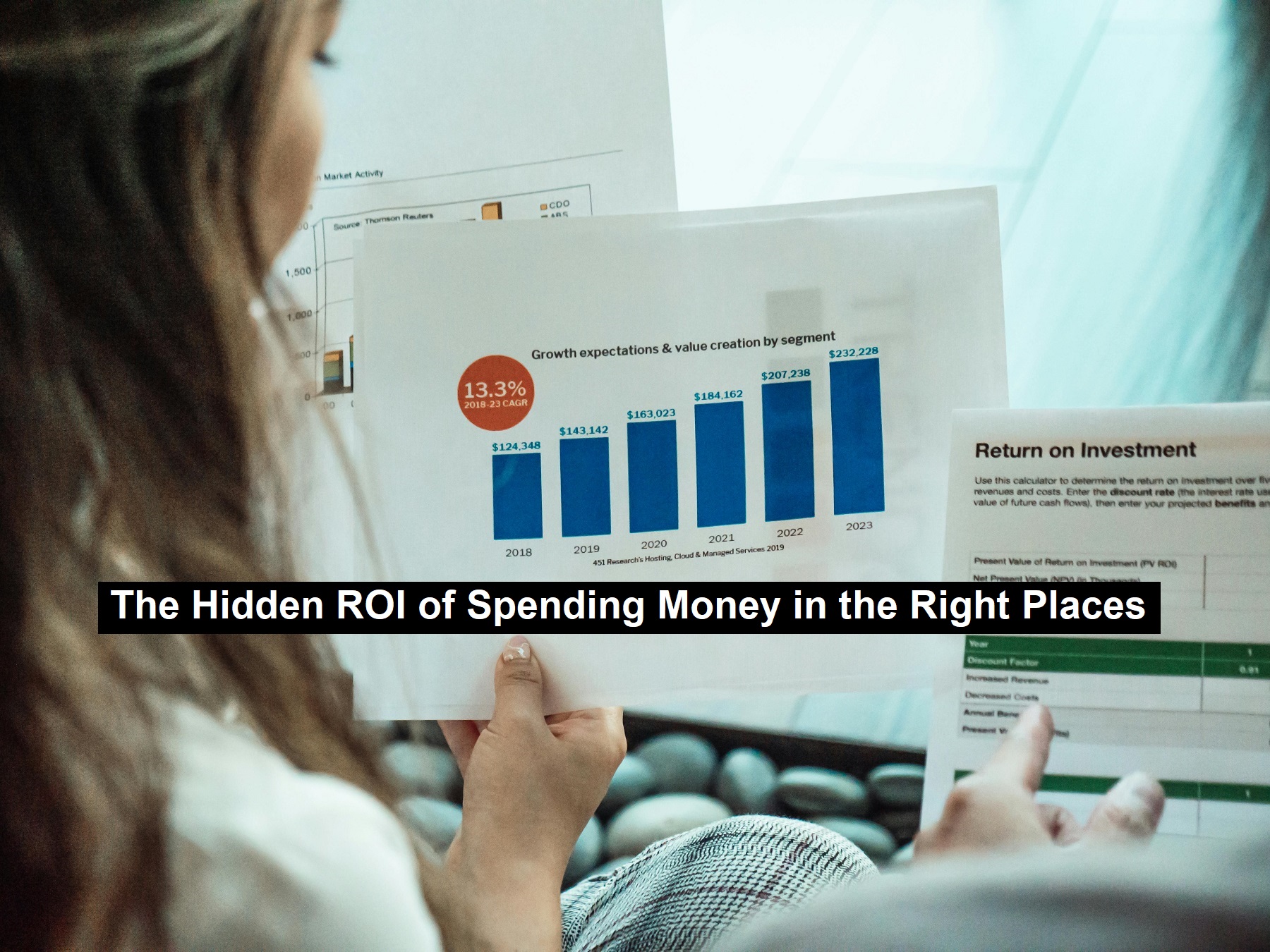The Hidden ROI of Spending Money in the Right Places
